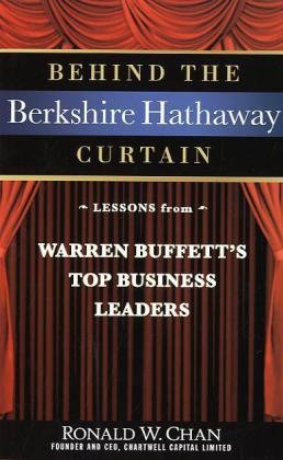 Behind The Berkshire Hathaway Curtain 1st Edition Ronald Chan