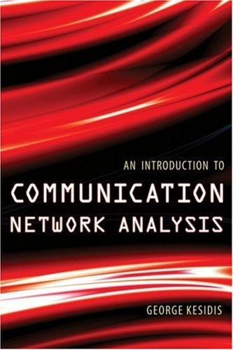 An Introduction To Communication Network Analysis 1st Edition George Kesidis