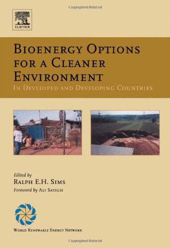 Bioenergy Options For A Cleaner Environment In Developed And Developing Countries 1st Edition Ralph Eh Sims