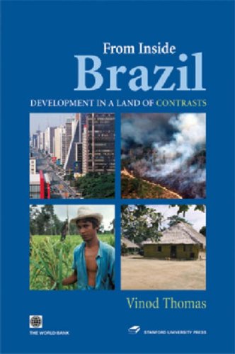 From Inside Brazil Development In A Land Of Contrasts 1st Edition Vinod Thomas