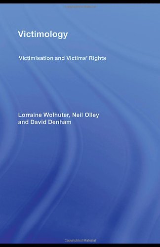Victimology Victimisation And Victims Rights 1st Edition Wolhuter