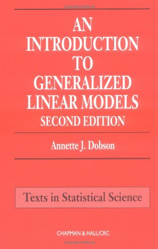 An Introduction To Generalized Linear Models Second Edition 2nd Edition Annette J Dobson