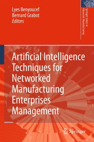 Artificial Intelligence Techniques For Networked Manufacturing Enterprises Management 1st Edition E Oztemel Auth