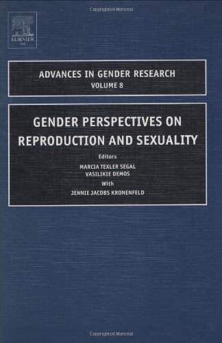 Gender Perspectives On Reproduction And Sexuality Volume 8 Advances In Gender Research 1st Edition Marcia Texler Segal