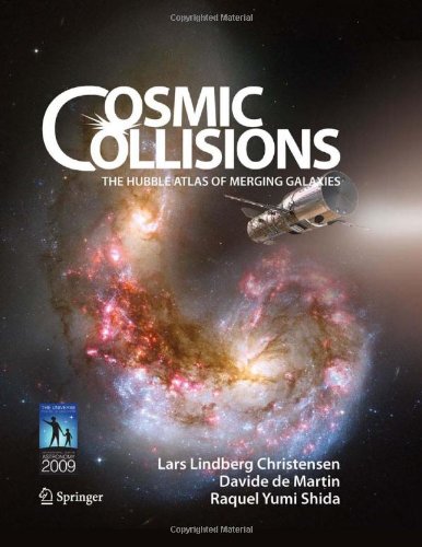 Cosmic Collisions The Hubble Atlas Of Merging Galaxies 2009th Edition Christensen