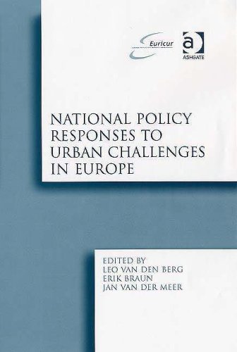 National Policy Responses To Urban Challenges In Europe Euricur Series European Institute For Comparative Urban Research Leo Van Den Berg