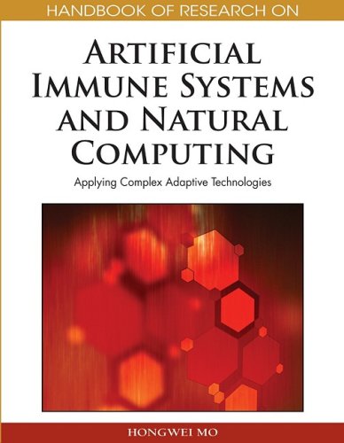 Handbook Of Research On Artificial Immune Systems And Natural Computing Applying Complex Adaptive Technologies Hongwei Mo