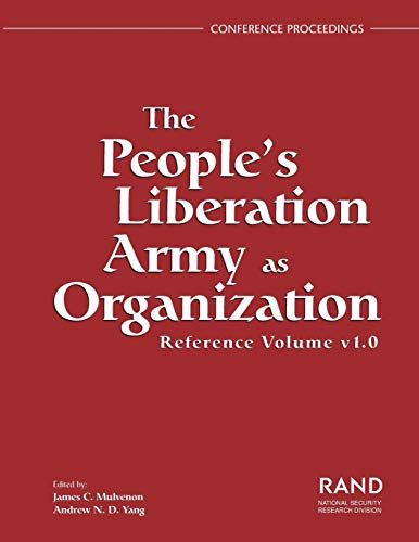 Peoples Liberation Army As Organization Reference Volume V10 James C Mulvenon