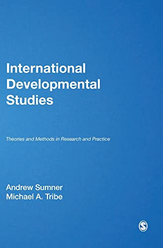 International Development Studies Theories And Methods In Research And Practice Dr Andrew Sumner