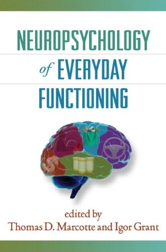 Neuropsychology Of Everyday Functioning 1st Edition Thomas D Marcotte Phd