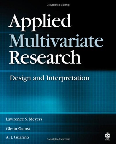 Applied Multivariate Research Design And Interpretation Lawrence S Meyers