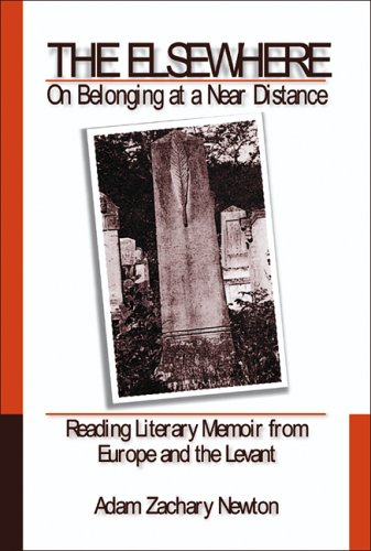 The Elsewhere On Belonging At A Near Distance Adam Zachary Newton