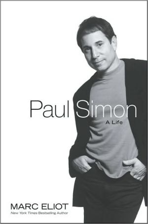 Paul Simon A Life 1st Edition Marc Eliot