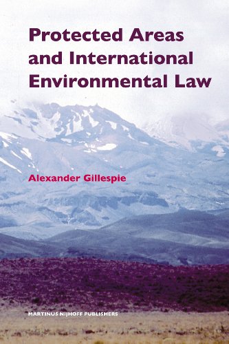 Protected Areas And International Environmental Law Alexander Gillespie