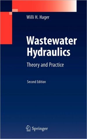 Wastewater Hydraulics Theory And Practice 2nd Edition Willi H Hager Auth