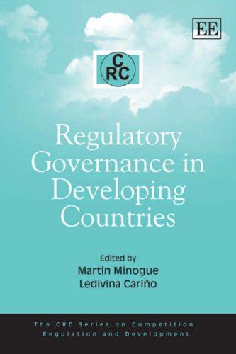 Regulatory Governance In Developing Countries The Crc Series On Competition Regulation And Development Martin Minoque