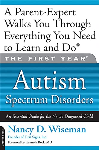The First Year Autism Spectrum Disorders 1st Edition Nancy D Wiseman