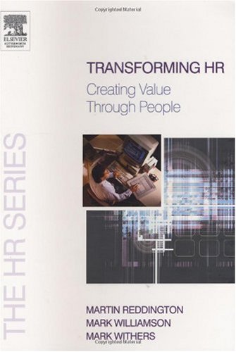 Transforming Hr Creating Value Through People The Hr Series Martin Reddington Mark Williamson Mark Withers