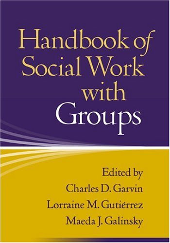 Handbook Of Social Work With Groups 1st Edition Charles D Garvin