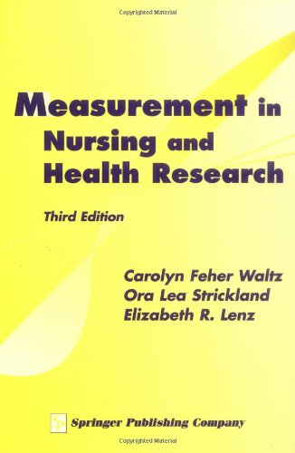 Measurement In Nursing And Health Research Third Edition 3rd Edition Carolyn Feher Waltz Rn Phd Faan