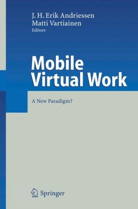 Mobile Virtual Work A New Paradigm 1st Edition Jh Erik Andriessen