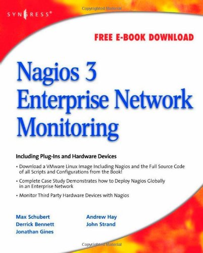 Nagios 3 Enterprise Network Monitoring Including Plugins And Hardware Devices 1st Max Schubert