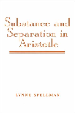 Substance And Separation In Aristotle Lynne Spellman