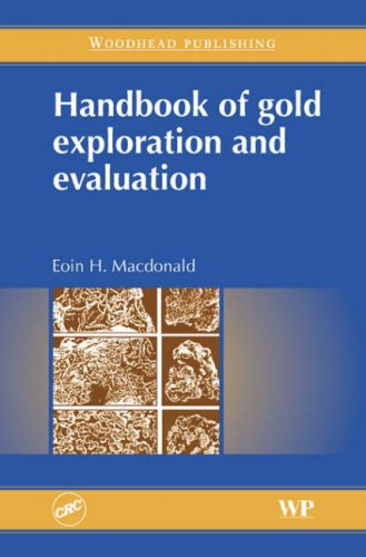Handbook Of Gold Exploration And Evaluation Eoin Henderson Macdonald