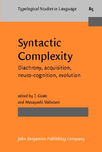 Syntactic Complexity Diachrony Acquisition Neurocognition Evolution 1st Talmy Givn Ed