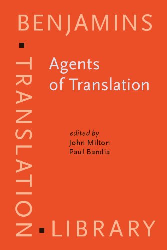 Agents of Translation Benjamins Translation Library 1st Edition by John Milton, Paul F Bandia ISBN 9027291071 9789027291073