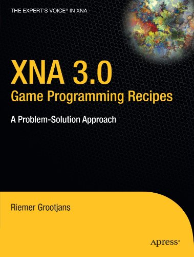 Xna 30 Game Programming Recipes A Problemsolution Approach Experts Voice In Xna 1st Edition Riemer Grootjans