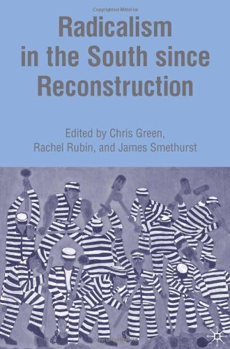 Radicalism In The South Since Reconstruction James Smethurst