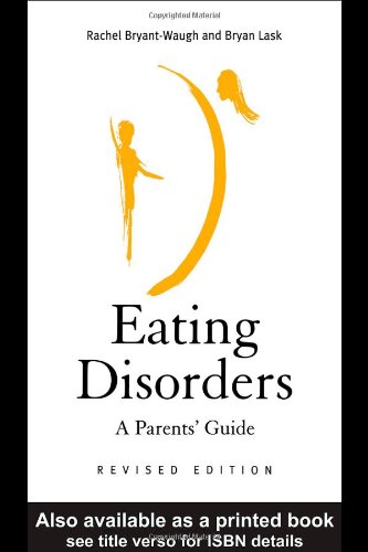 Eating Disorders A Parents Guide Revised Ra Bryantwaugh