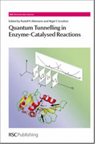 Quantum Tunnelling In Enzymecatalysed Reactions Rsc Biomolecular Sciences 1st Edition Rudolf K Allemann
