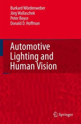 Automotive Lighting And Human Vision 1st Edition Burkard Wrdenweber