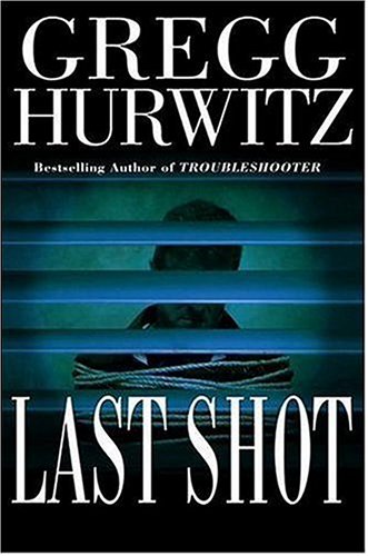 Last Shot Gregg Hurwitz