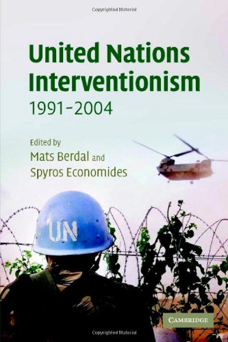 United Nations Interventionism 19912004 Lse Monographs In International Studies Rev And Updated Ed Spyros Economides