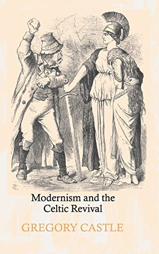 Modernism And The Celtic Revival Gregory Castle