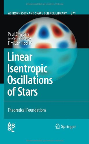 Linear Isentropic Oscillations Of Stars Theoretical Foundations 1st Edition Paul Smeyers
