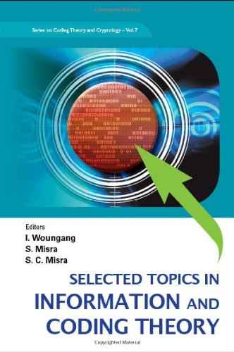 Selected Topics In Information And Coding Theory Issac Woungang