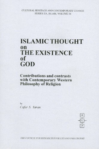 Islamic Thought On The Existence Of God Contributions And Contrasts With Contemporary Western Philosophy Of Religion Cafer S Yaran