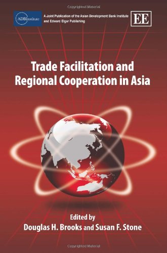 Trade Facilitation And Regional Cooperation In Asia Douglas H Brooks