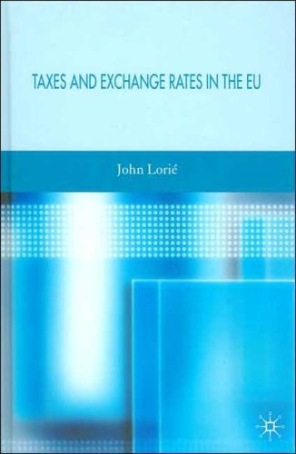 Taxes And Exchange Rates In The Eu Johannes Arie Lorie