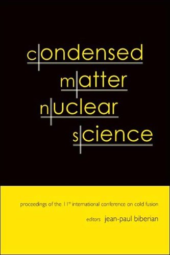 Condensed Matter Nuclear Science Proceedings Of The 11th International Conference On Cold Fusion Marseilles France 31 October5 November 2004 Jeanpaul Biberian