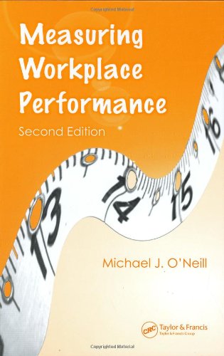 Measuring Workplace Performance Second Edition 2nd Edition Michael J Oneill