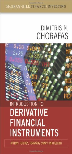 Introduction To Derivative Financial Instruments Bonds Swaps Options And Hedging 1st Edition Dimitris N Chorafas