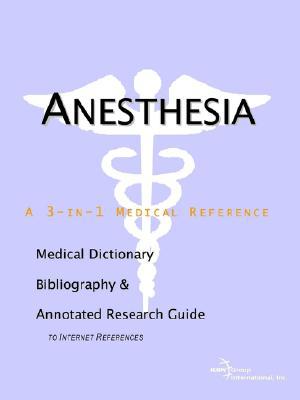 Anesthesia A Medical Dictionary Bibliography And Annotated Research Guide To Internet References Health Publica Icon Health Publications