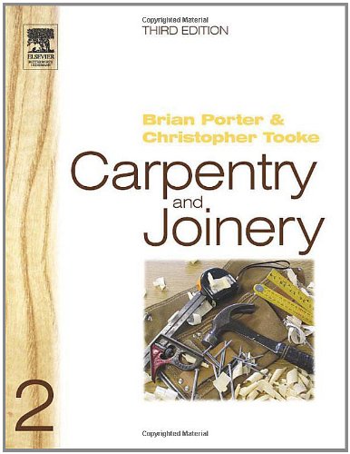 Carpentry And Joinery 2 Third Edition Carpentry Joinery 3rd Edition Brian Porter