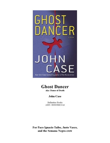 Ghost Dancer A Thriller Aka Dance Of Death John Case