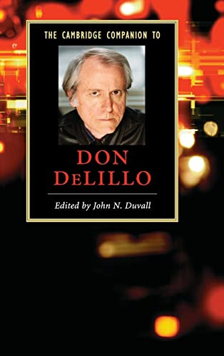 The Cambridge Companion To Don Delillo Cambridge Companions To Literature John N Duvall